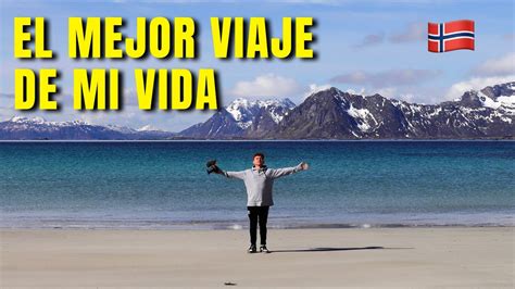 El Mejor Viaje De Mi Vida Cap Tulo Viaje A Noruega Youtube