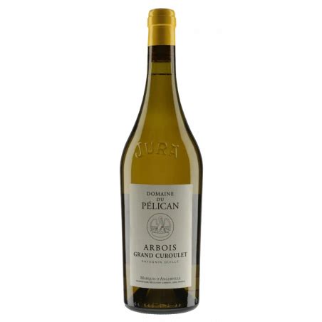 Domaine Du P Lican Arbois Savagnin Grand Curoulet