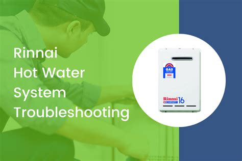 Rinnai Hot Water System Troubleshooting Guide Hot Water Help