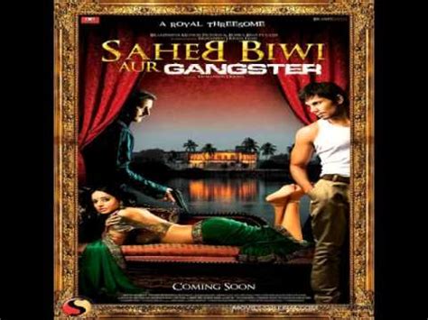 Saheb Biwi Aur Gangster Songs