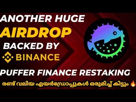 അടതത വമപൻ Airdrop Puffer finance airdrop Binance backed Earn