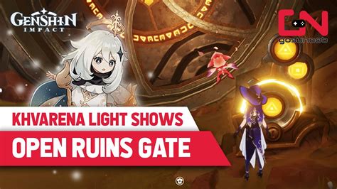 Open Ruins Gate Genshin Impact Khvarena S Light Shows Nirodha Youtube