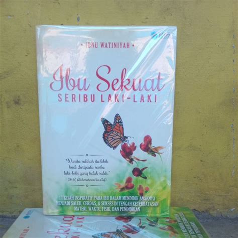 Jual Buku Motivasi Islam Ibu Sekuat Seribu Laki Laki Kisah