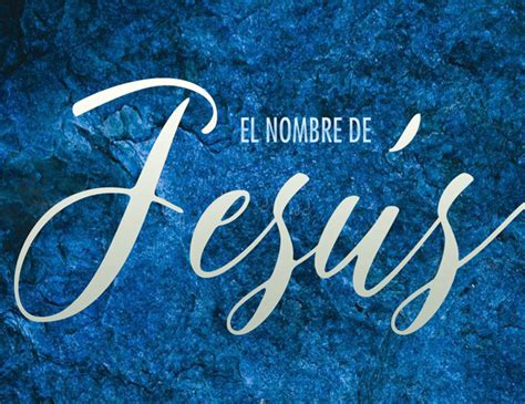 El Poder Del Santo Nombre De Jesús Revista Vive