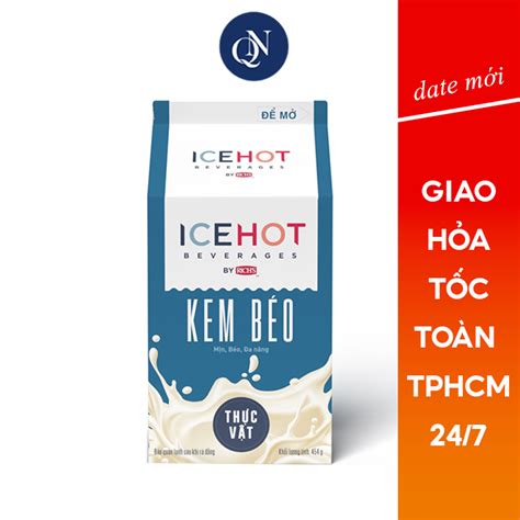 Kem B O Th C V T Rich L N Icehot H P Gr Nguy N Li U Pha Ch Quang