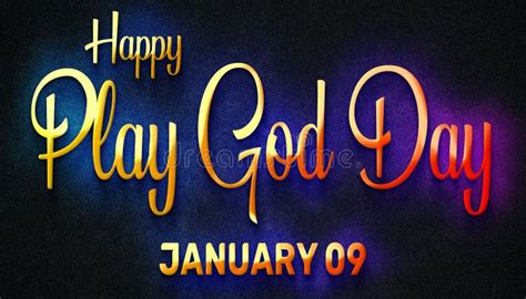 Happy Play God Day January Calendar Of January Neon Text Effect