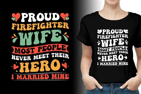 Proud Firefighter Wife T Shirt Design Graphic By T Shirt Design Bundle