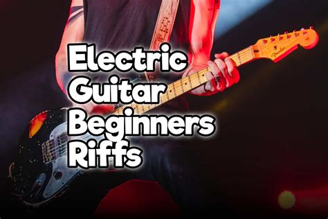 Easy Electric Guitar Riffs How To Play 3 Easy Electric Guitar Riffs For