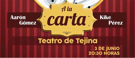 El Humor A La Carta De Aar N G Mez Y Kike P Rez Recala En El Teatro