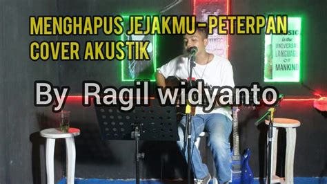 MENGHAPUS JEJAKMU PETERPAN Cover By Ragil Widyanto YouTube