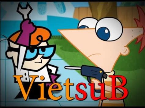 Vietsub Dexter Vs Phineas Epic Cartoon Made Rap Battle Season