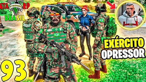 GTA 5 ROLEPLAY BRASIL EXÉRCITO FOI PARA RUA E DEU RUIM 13ª