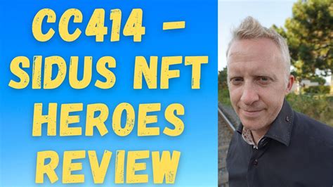 CC414 Sidus NFT Heroes Review YouTube