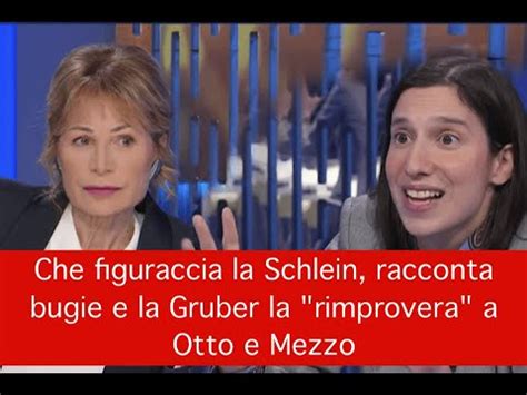 Che Figuraccia La Schlein Racconta Bugie E La Gruber La Rimprovera A