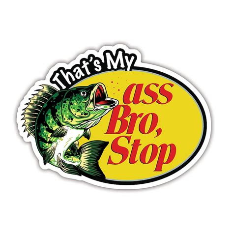 Thats My Ass Bro Etsy