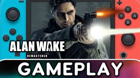 Alan Wake Remastered Nintendo Switch Gameplay Youtube