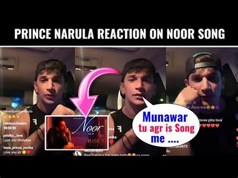 Prince Narula Reaction On Noor Song Madari Album Munawar Faruqui