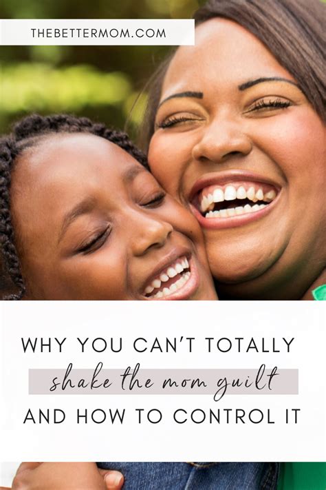 Why You Cant Totally Shake The Mom Guilt And How To Control It — The