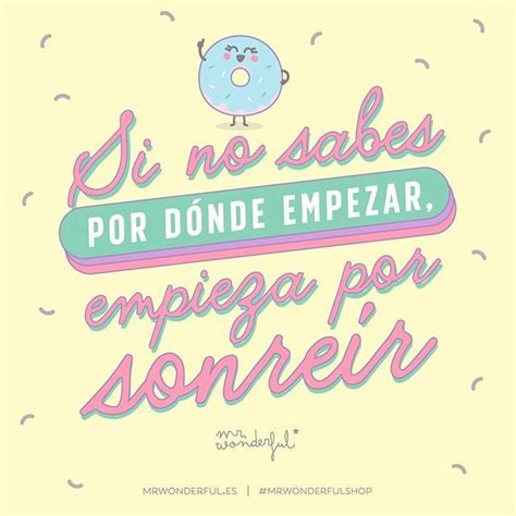 Sonreir Frases Positivas Frases Motivadoras Frases Bonitas