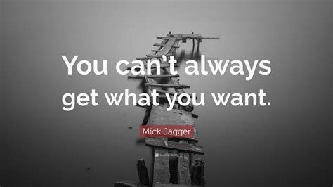 You Can't Always Get What U Want 8