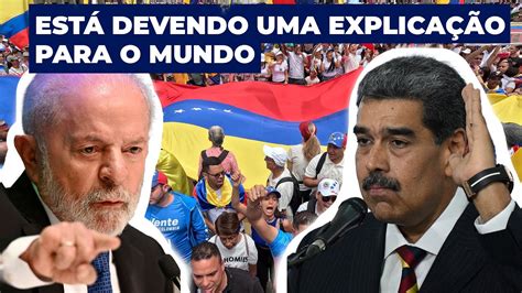 Lula Sobre Maduro Est Devendo Uma Explica O Para A Sociedade