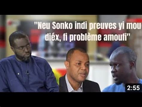 Pape Mahawa Diouf Sonko Doit Apporter Les Preuves Youtube