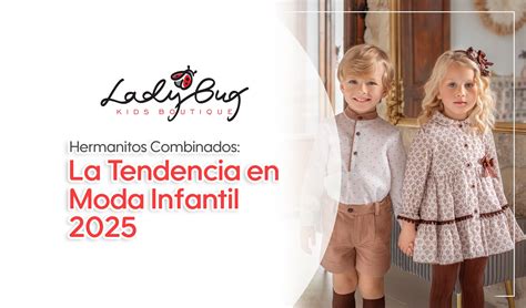 Hermanitos Combinados La Tendencia En Moda Infantil 2025 Ladybugmx