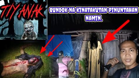 Bundok Na Kinatakotan Pinuntahan Namin Mga Elemento Nag Labasan Na