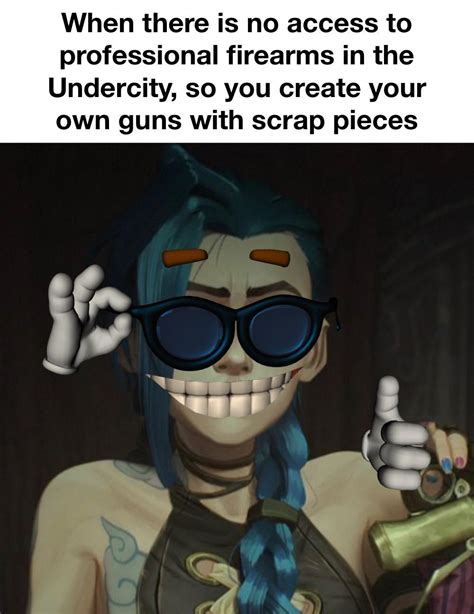 Jinx from Arcane is based : r/GunMemes