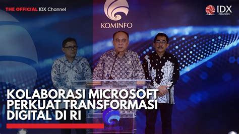 Kolaborasi Microsoft Perkuat Transformasi Digital Di Ri Idx Channel