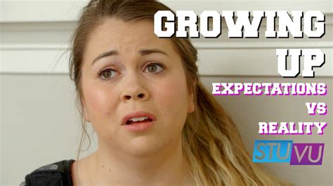 Growing Up Expectations Vs Reality Joanna Youtube