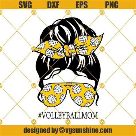 Volleyball Mom Svg Png Volleyball Mom Life Svg Messy Bun Volleyball Mom Svg Png Dxf Eps Cut