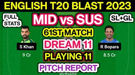 MID Vs SUS Dream 11 Team Prediction MID Vs SUS Dream11 Analysis