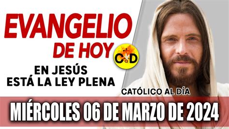 Evangelio Del D A De Hoy Mi Rcoles De Marzo De Reflexi N