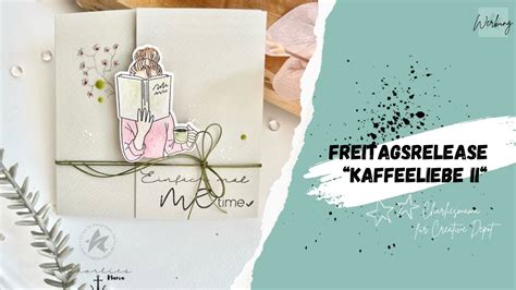 Freitagsrelease Bei Creative Depot Kaffeeliebe Ii Youtube