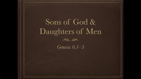 Who Are The Sons Of God In Genesis Youtube