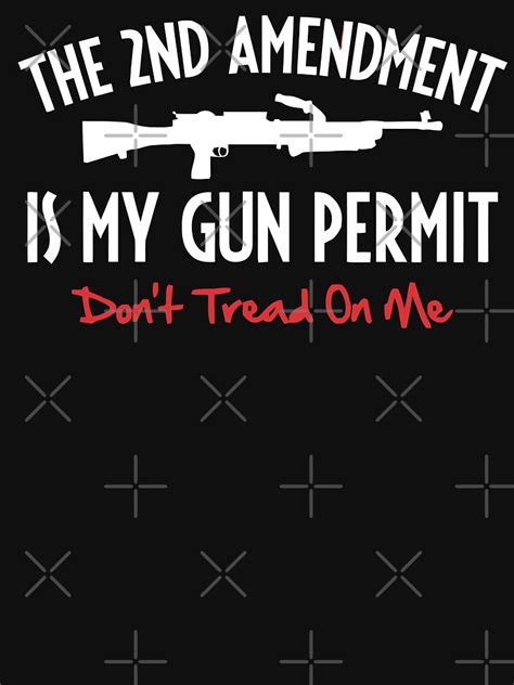 The 2nd Amendment Is My Gun Permit T Shirt For Sale By Nickredone1