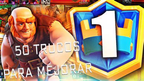 COMO MEJORAR EN CLASH ROYALE 50 TRUCOS QUE TE PUEDEN AYUDAR