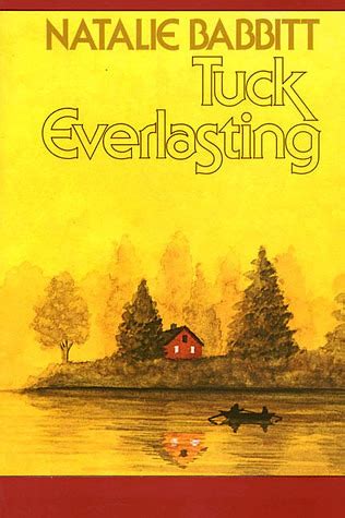 Tuck Everlasting by Natalie Babbitt | Goodreads