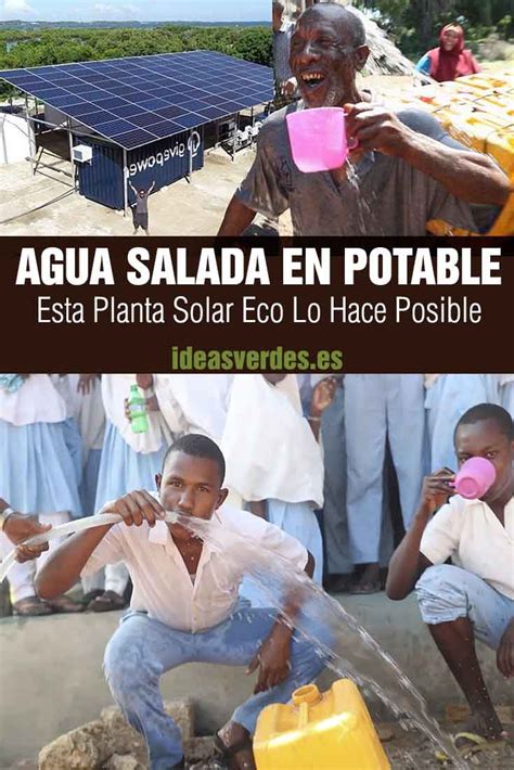 La Planta Solar Que Transforma El Agua De Mar En Agua Potable Ideas