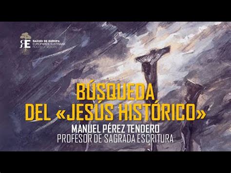 Búsqueda del Jesús histórico Historia de la cuestión y estado actual