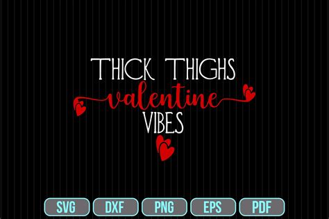 Thick Thighs Valentine Vibes SVG Graphic By Craft Store Creative Fabrica