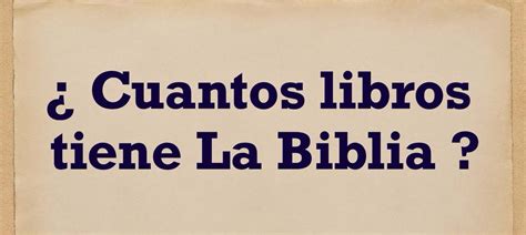 Cuantos Libros Tiene La Biblia Cat Lica Y Cu Les Son