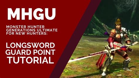 MHGU How To Do Longsword Guard Point Tutorial YouTube