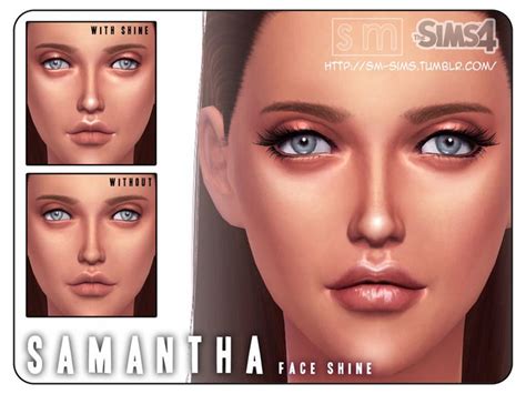 Screaming Mustard S [ Samantha ] Face Shine Sims Sims 4 Cc Makeup Sims 4 Cc Skin