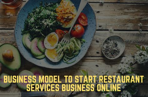 Business Model To Start Restaurant Services Business Online - AtoAllinks