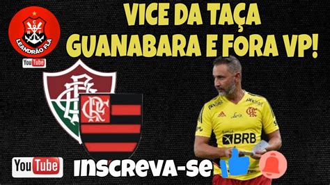 PÓS JOGO FLA X FLU FORA VP JÁ DEU YouTube