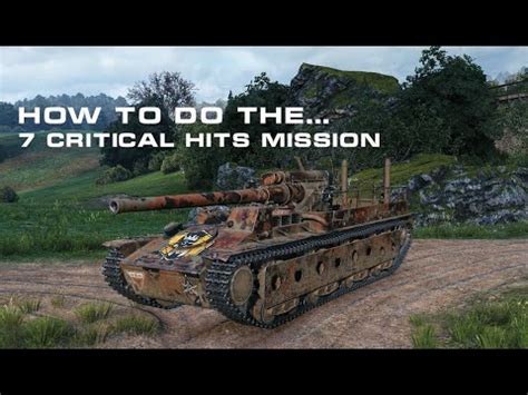 World Of Tanks How To Do The Critical Hits In Battle Mission