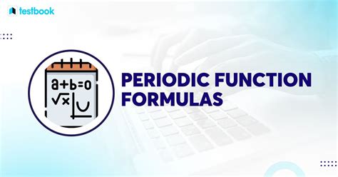 Periodic Function Formulas: Definition & Formulas with Examples