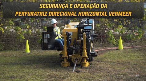 Segurança e operação da perfuratriz direcional horizontal Vermeer YouTube